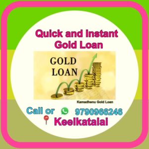 Quick and Instant gold loan near keelkattalai