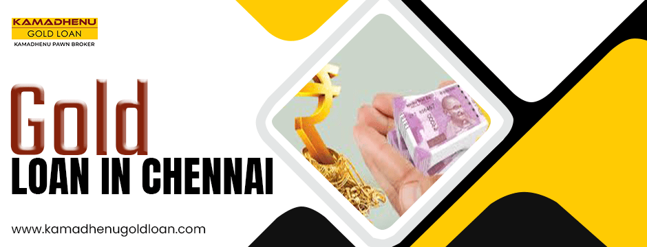 gold loan in Chennai