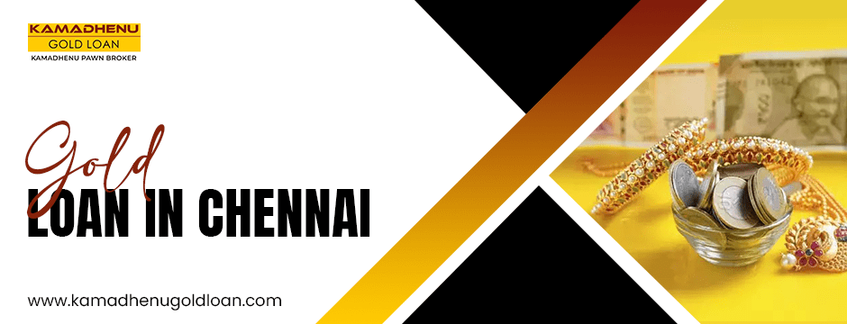 gold loan in Chennai