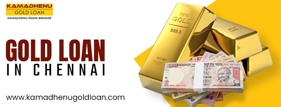 gold loan in Chennai